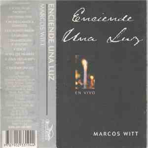 Marcos Witt - Enciende Una Luz