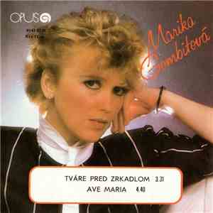 Marika Gombitová - Tváre Pred Zrkadlom / Ave Maria