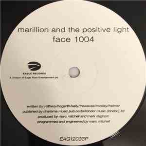 Marillion And The Positive Light - Face 1004