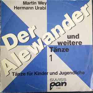 Martin Wey, Hermann Urabl - Der Alewander Und Weitere Tänze