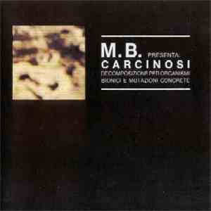 M.B. - Carcinosi