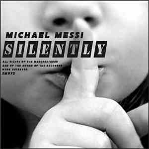 Michael Messi - Silently
