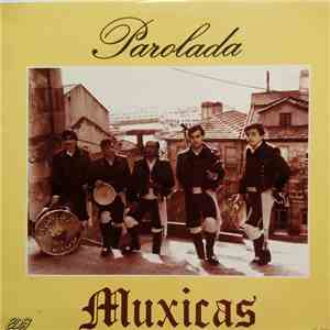 Muxicas - Parolada