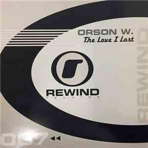 Orson W. - The Love I Lost
