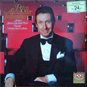 Peter Alexander - Peter Alexander Präsentiert - Schlager, Spaziergang Durch ...