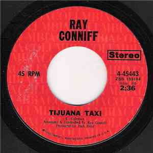 Ray Conniff - Tijuana Taxi / Happy Together