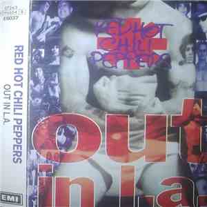 Red Hot Chili Peppers - Out In L.A.