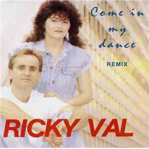 Ricky Val - Come In My Dance
