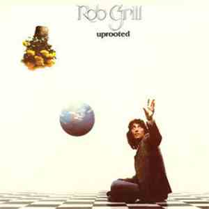 Rob Grill - Uprooted