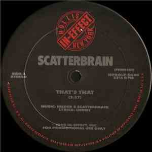 Scatterbrain  - That's That