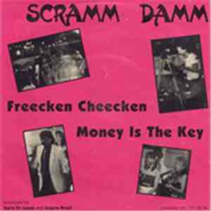 Scramm-Damm - Freecken Cheecken / Money Is The Key