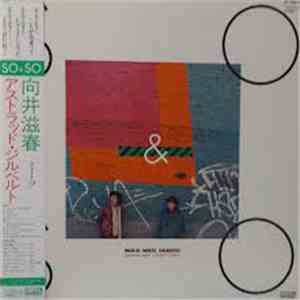 Shigeharu Mukai + Astrud Gilberto - So & So: Mukai Meets Gilberto