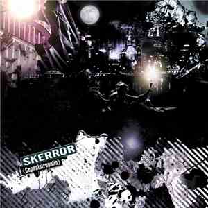 Skerror - Cephalotropolis