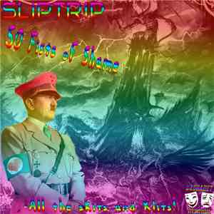 Sliptrip - 50 Fists of Shame (All the Shits and Klits)
