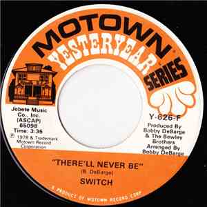 Switch  - There'll Never Be / Best Beat In Town
