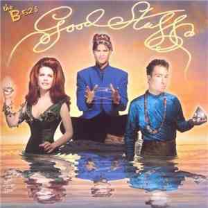 The B-52's - Good Stuff