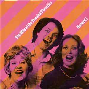 The Fireside Singers - Top Hits Of The Tuneful Twenties