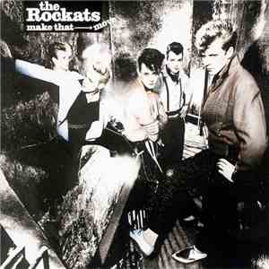 The Rockats - Make That Move