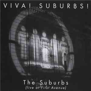The Suburbs - Viva! Suburbs! (Live At First Avenue)