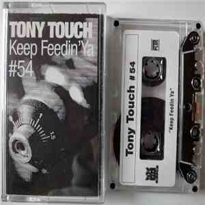 Tony Touch - #54 - Keep Feedin' Ya