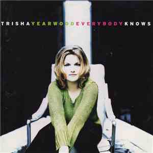 Trisha Yearwood - Everybody Knows