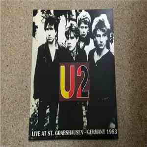 U2 - Live At St. Goarshausen Germany 1983