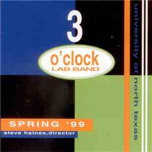 University Of North Texas Three O'Clock Lab Band - Spring '99