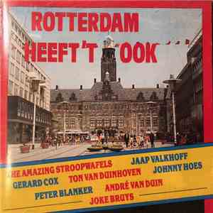 Various - Rotterdam Heeft 't Ook