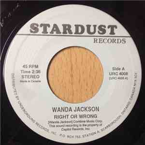 Wanda Jackson - Right Or Wrong / Let's Have A Party