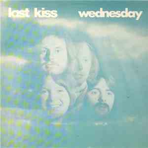 Wednesday  - Last Kiss