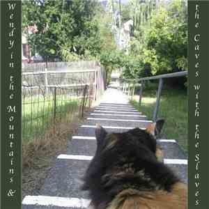 Wendy In The Mountains And The Caves With The Slaves - the Chartreuse of Co ...