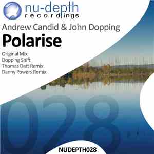 Andrew Candid & John Dopping - Polarise