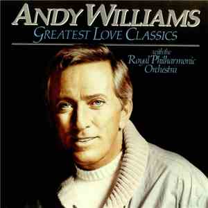 Andy Williams - Greatest Love Classics