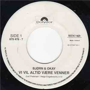 Bjørn & Okay - Vi Vil Altid Være Venner / En Tropenat På Barbados
