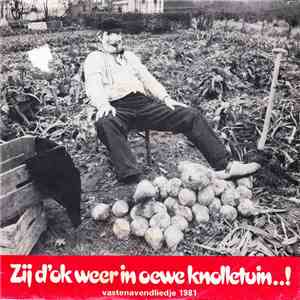 Boere Van De Leutige Ploeg - Zij D'Ok Weer In Oewe Knolletuin..!