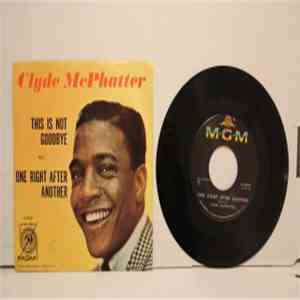Clyde McPhatter - One Right After Another