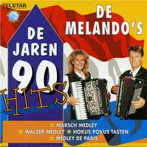 De Melando's - De Jaren 90 Hits