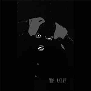 Die Angst - Die Angst