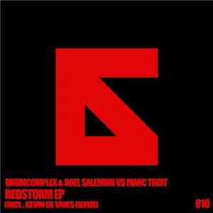 Drumcomplex & Roel Salemink Vs Marc Troit - Redstorm EP