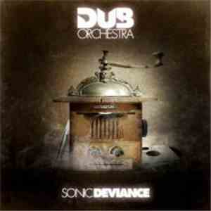 Dub Orchestra - Sonic Deviance