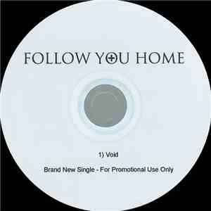 Follow You Home - Void