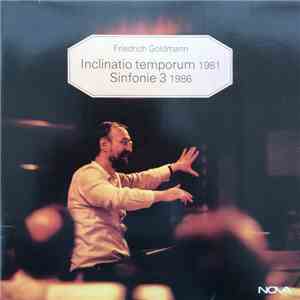 Friedrich Goldmann - Inclinatio Temporum / Sinfonie 3