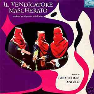 Gioacchino Angelo - Il Vendicatore Mascherato