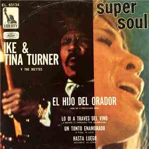 Ike & Tina Turner And The Ikettes - Son Of A Preacher Man