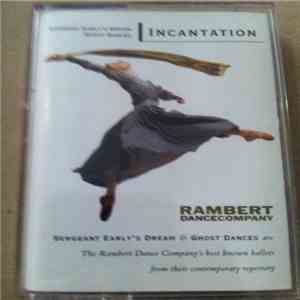 Incantation  / Sergeant Early Band - Sergeant Early's Dream & Ghost Dances