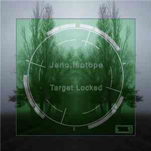 Jano Isotope - Target Locked