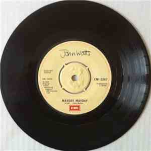 John Watts - Mayday Mayday