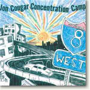 Jon Cougar Concentration Camp - 8 West