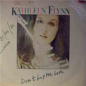 Kathleen Flynn - Don't Buy Me Love