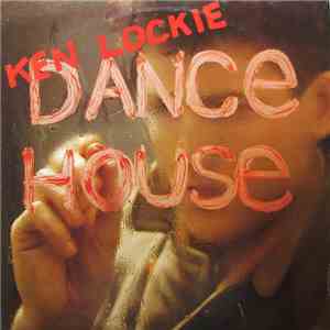 Ken Lockie - Dance House